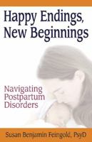 Happy Endings, New Beginnings: Navigating Postpartum Disorders 0882824023 Book Cover