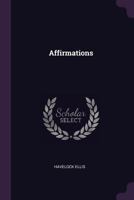 Affirmations: Literary Essays 1016054645 Book Cover