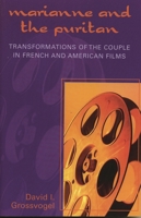 Marianne and the Puritan: Transformation of the Couple in French and American Films 0739113658 Book Cover