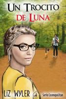 Un Trocito de Luna 1541084829 Book Cover