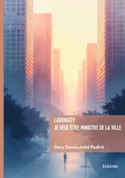 Lagoncity: je veux être ministre de la ville (French Edition) 2414824905 Book Cover