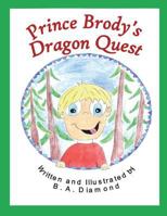 Prince Brody's Dragon Quest 1973492679 Book Cover
