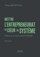 Mettre l'entrepreneuriat au coeur du système B0GX91JDMS Book Cover