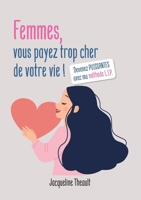 Femmes, vous payez trop cher de votre vie ! 2322382248 Book Cover