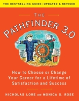 The Pathfinder: How to Choose or Change Your Career for a Lifetime of Satisfaction and Success 166804823X Book Cover