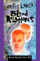 Blood Relations (Blue-Eyed Son Book 2) 0064471225 Book Cover