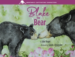 Blake the Bear (Montana's Captivating Characters) 1764029887 Book Cover