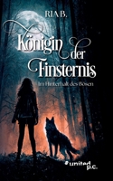 Königin der Finsternis: Im Hinterhalt des Bösen (German Edition) 3710357101 Book Cover