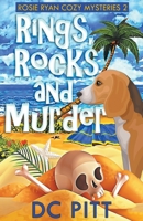 Rings, Rocks and Murder: A Rosie Ryan Cozy Mystery B0B6LHBGQM Book Cover