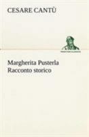 Margherita Pusterla Racconto storico (Italian Edition) 1480289647 Book Cover