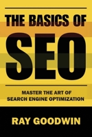 The Basics of SEO: Master the art of search engine optimization B0CCCHSHNN Book Cover