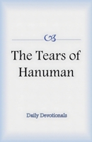 The Tears of Hanuman (Daily Devotionals) B0FSBDRZJW Book Cover