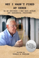 Why I Wasn't Fired at Xerox B0F87DM9NW Book Cover