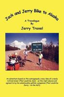 Jack and Jerry Bike to Alaska 1450035825 Book Cover