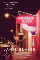Midnight Jesus: Where Struggle, Faith, and Grace Collide 0718032160 Book Cover