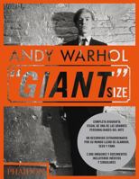 Andy Warhol Giant Size (Andy Warhol, ''Giant'' Size, Large Format) (Spanish Edition) 0714863734 Book Cover