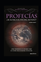Profecías: ¿se acerca el fin del mundo? B08F6YD182 Book Cover