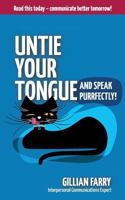 Untie Your Tongue and Speak Purrfectly! 1986486656 Book Cover