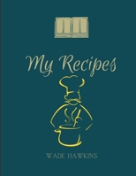 My Recipes: Amazing Elite style, The XXL do-it-yourself cookbook to note down your 120 favorite recipes (letter format) 8.5x11 inch 0198097220 Book Cover