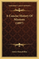 A Concise History of Missions 1165927004 Book Cover