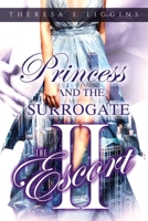 The Escort II--Princess and the Surrogate (The Escort Series) B0875ZQ273 Book Cover