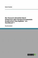 Der Konvent: Sicherheit durch Integration oder Intergouvernementale Kooperation? Das Ergebnis ein Durchbruch? 3638921859 Book Cover