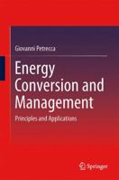 Energy Conversion and Management: Principles and Applications 3319349449 Book Cover
