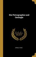 Die Petrographie Und Geologie 0530340100 Book Cover