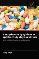 Zarządzanie ryzykiem w spółkach dystrybucyjnych: leków we frankofońskiej Afryce Zachodniej 6203691089 Book Cover