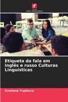 Etiqueta da fala em inglês e russo Culturas Linguísticas 6203192619 Book Cover