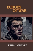 Echoes of War B0DZ54XG44 Book Cover