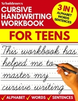 Cursive handwriting workbook for teens: cursive writing practice workbook for teens, tweens and young adults 1661308066 Book Cover