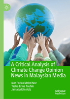 A Critical Analysis of Climate Change Opinion News in Malaysian Media 3032103320 Book Cover