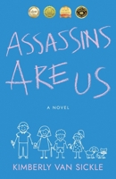 Assassins Are Us B0CHL1FXXW Book Cover