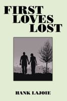 First Loves Lost 1426905351 Book Cover