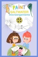 Saltwater microorganisms (EXPLORING THE INVISIBLE) B0DT4NH463 Book Cover