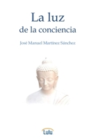 La luz de la conciencia: Palabras en la no-dualidad B091JHTYWZ Book Cover