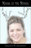 Moose in the Middle 1424134854 Book Cover