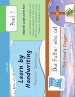 Learn by Handwriting, Practice Workbook - The Lord's Prayer - Catholic Prayers - Print, Level 1: Children and Adults. Repetition, Fast Learning, Memory, Focus - English B0DQM5QWH1 Book Cover