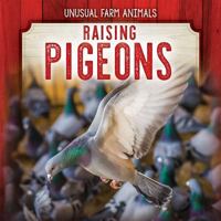 Raising Pigeons 1725309084 Book Cover