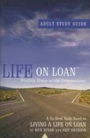 Life on Loan: Adult Study Guide 0784719020 Book Cover