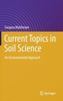 Current Topics in Soil Science: An Environmental Approach 3030926680 Book Cover