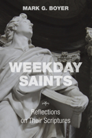 Weekday Saints 149820404X Book Cover