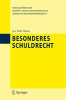 Besonderes Schuldrecht (Enzyklopädie Der Rechts Und Staatswissenschaft / Abteilung Rechtswissenschaft) (German Edition) 3642206484 Book Cover