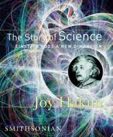 The Story of Science, Book Three: Einstein Adds a New Dimension 1588341623 Book Cover