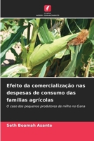 Efeito da comercialização nas despesas de consumo das famílias agrícolas 620254211X Book Cover