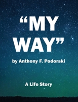 My Way: A Life Story B08N5TNWRZ Book Cover