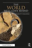 The World We'll Leave Behind: Grasping the Sustainability Challenge 1783537736 Book Cover