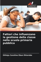 Fattori che influenzano la gestione della classe nella scuola primaria pubblica 6205350890 Book Cover