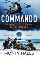 Commando: The Inside Story of Britain’s Royal Marines 1785947737 Book Cover